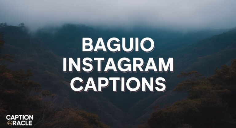 210+ Baguio Instagram Captions That Instantly Elevate Your Posts