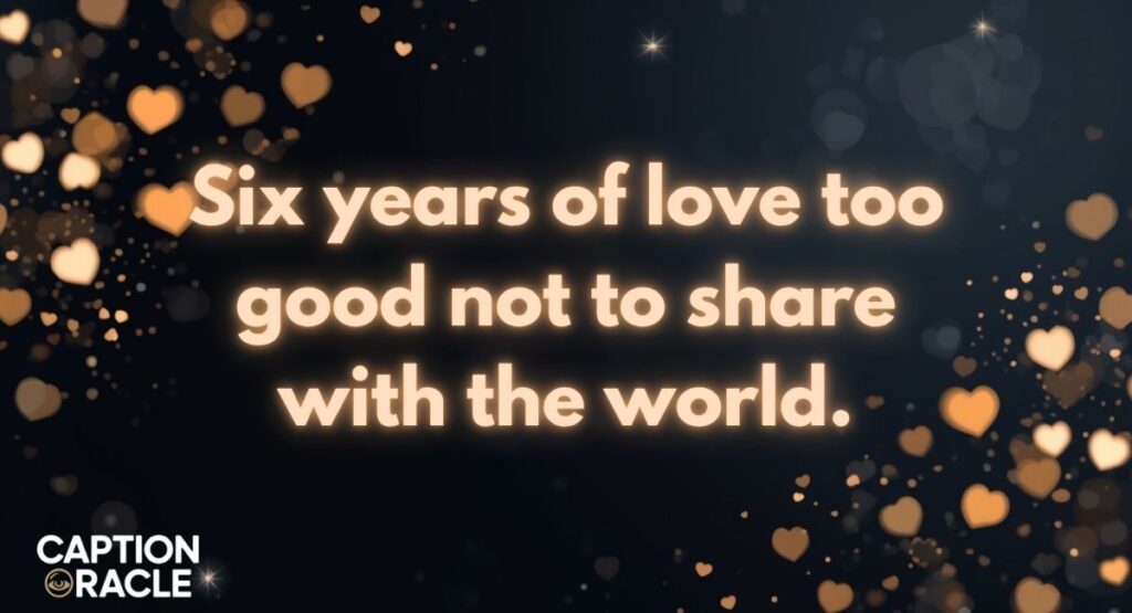 6th Anniversary Quotes for Social Media