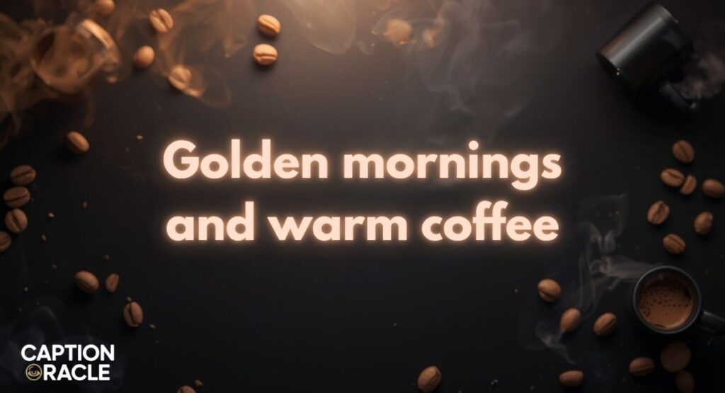 Aesthetic Coffee Captions