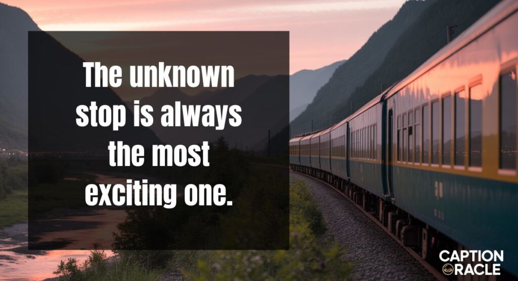 Adventure Train Captions