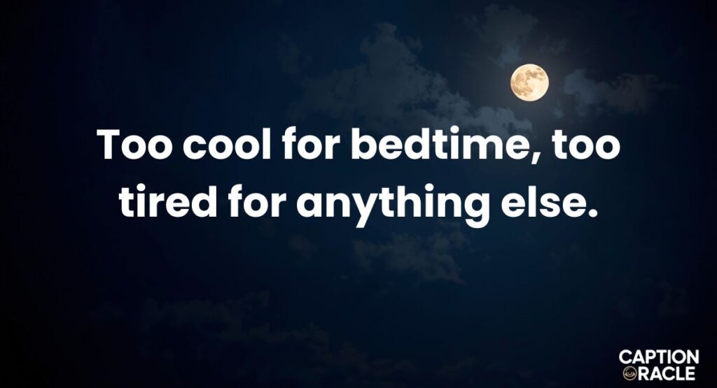 Cool Night Captions for Instagram