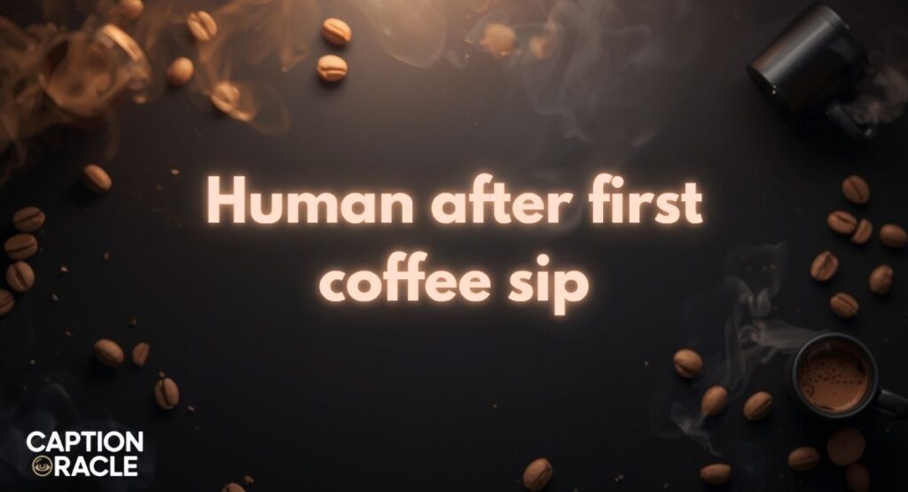 Funny Coffee Captions