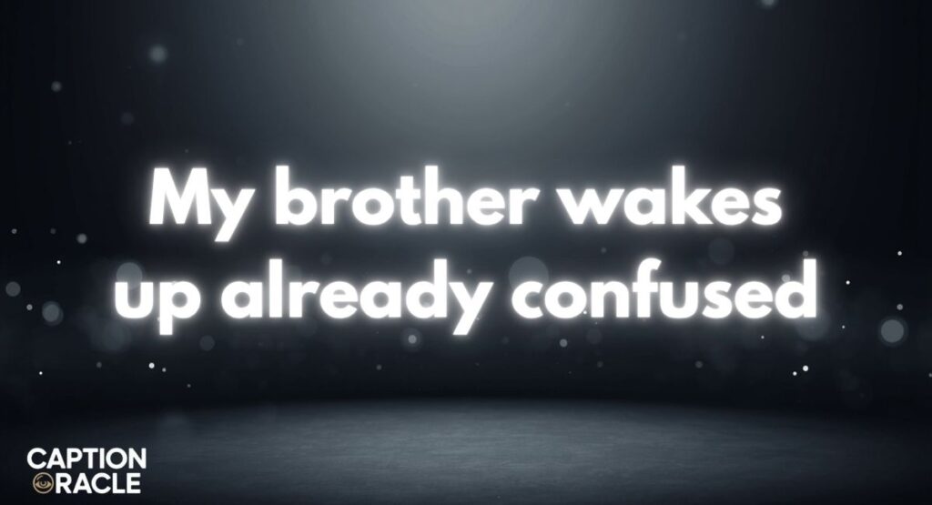 Funny Roast Comments for Brother