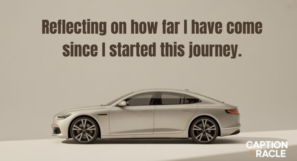 Gratitude and Reflection New Car Captions