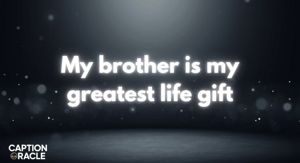 Heartfelt Comments for Brother