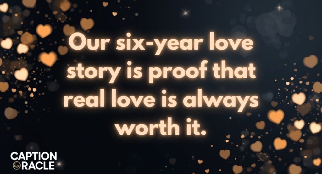 Inspirational 6th Anniversary Quotes