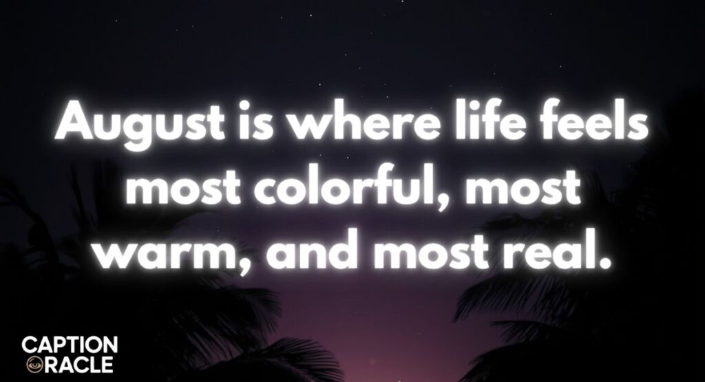 Life Quotes for August