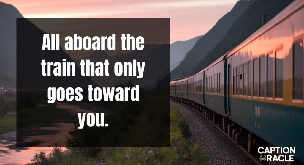 Love Train Captions for Instagram