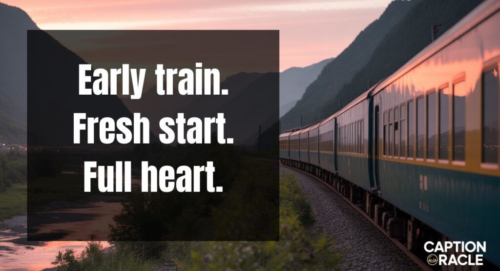 Morning Train Captions for Instagram
