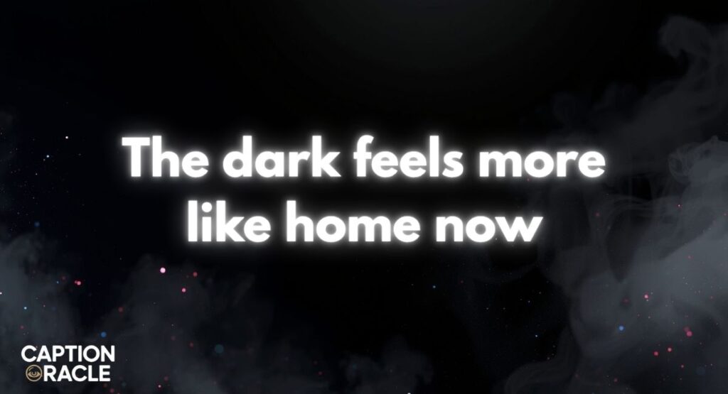 Night Vibe Dark Captions for Instagram