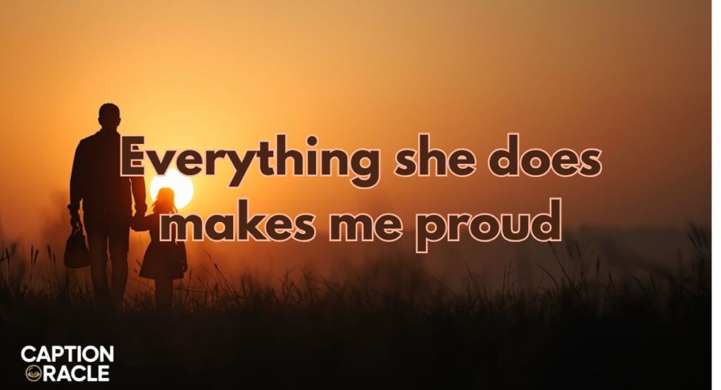 Proud Dad Captions for Daughter