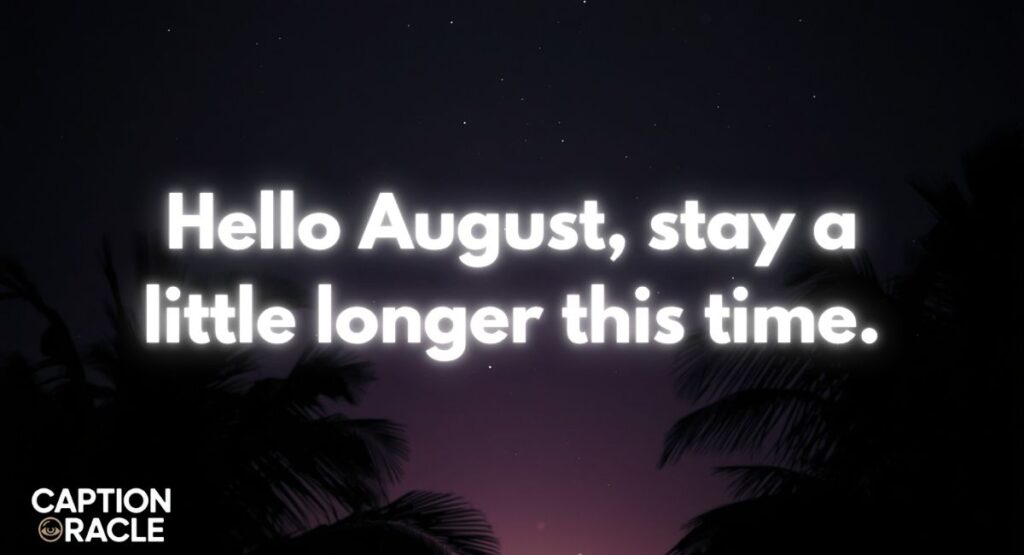 Short August Quotes