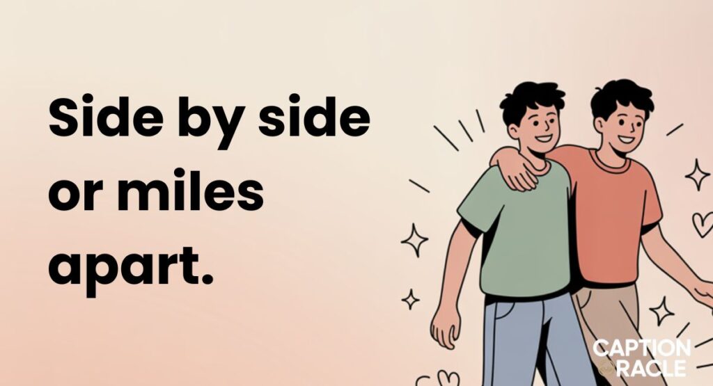 Short Brother Captions for Instagram