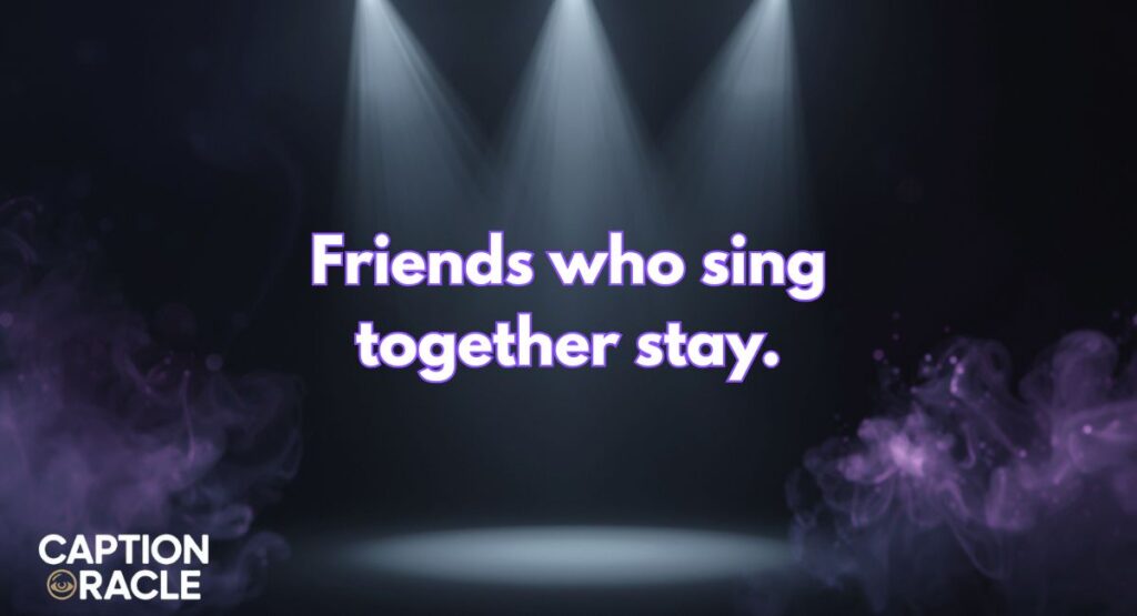 Singing Captions for Friends