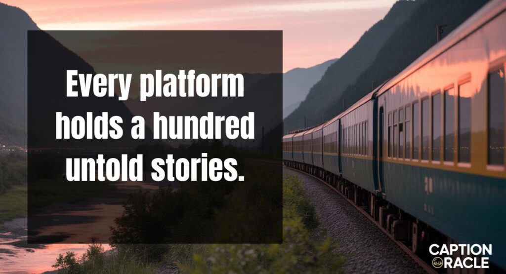 Train Station Captions for Instagram