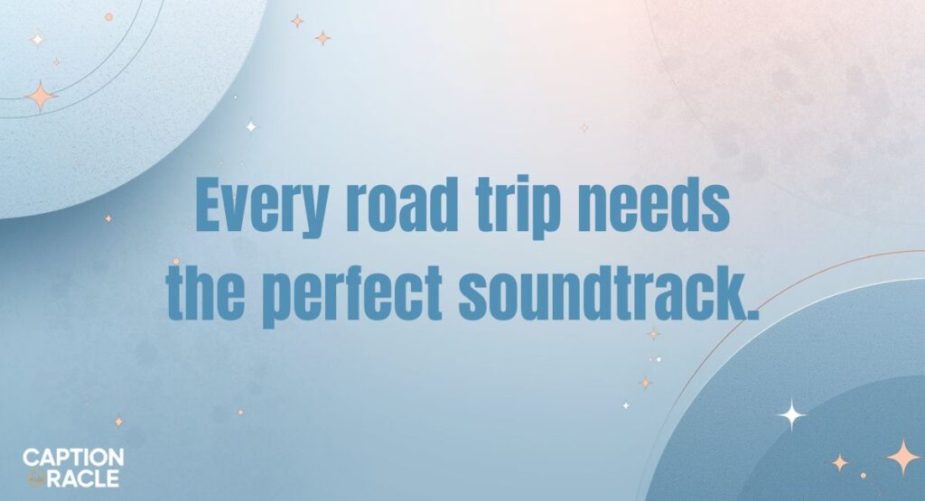 Travel and Music Captions for Instagram