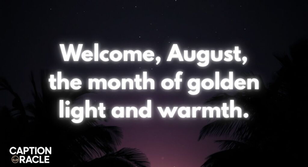 Inspirational August Quotes