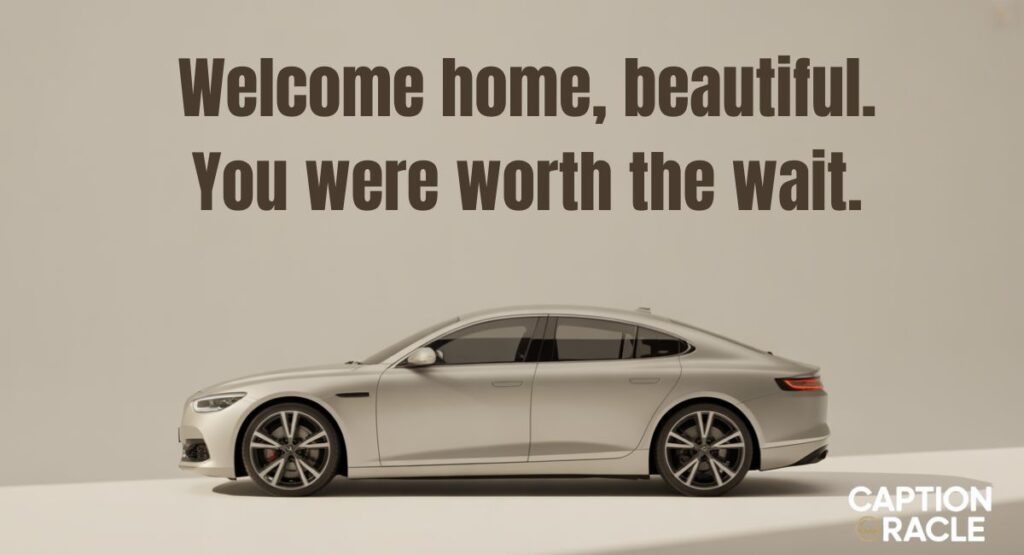 Welcoming New Car Captions For Instagram
