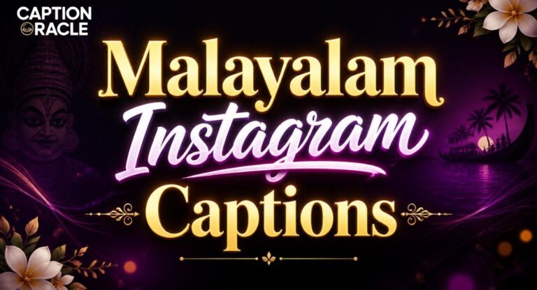 210+ Best Malayalam Instagram Captions Ideas