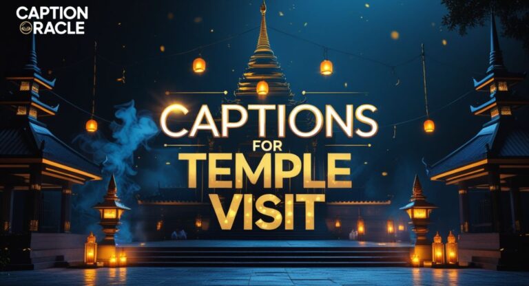 210+ Best Spiritual Inspiring Captions for Temple Visit