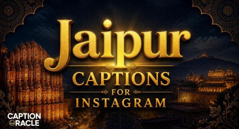 210+ Jaipur Captions for Instagram That Capture Royal Magic