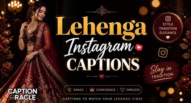240+ Latest Traditional Lehenga Instagram Captions For Girls