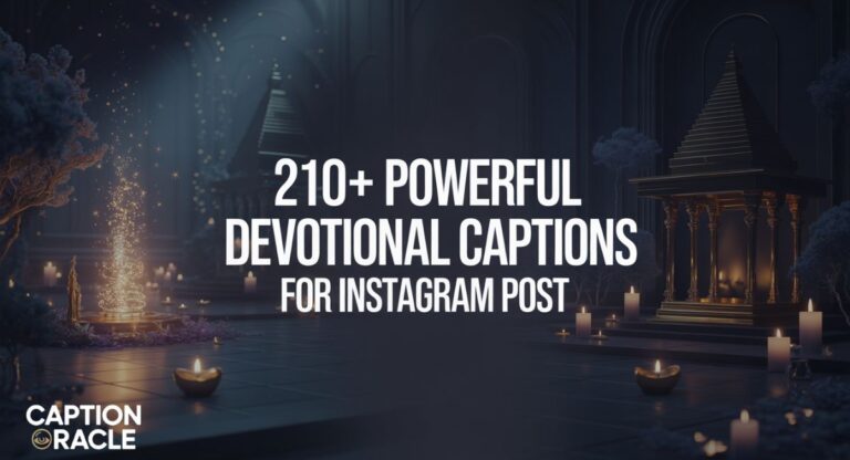 210+ Powerful Devotional Captions for Instagram Post