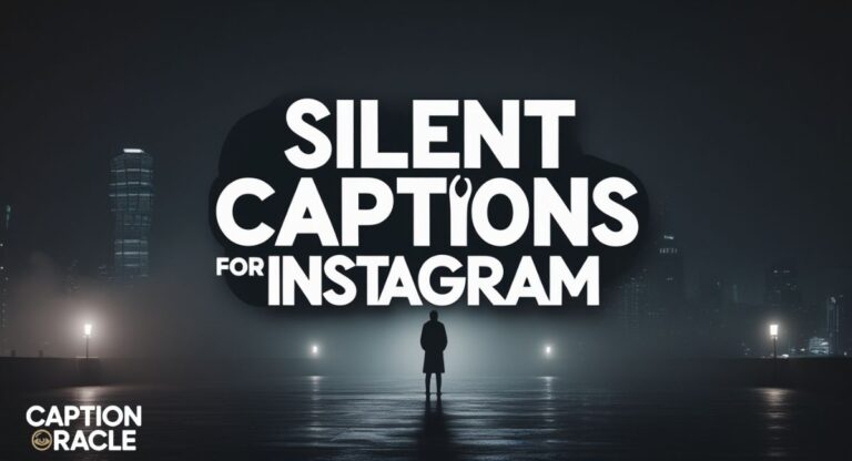 210+ Silent Captions for Instagram to Express Deep Feels