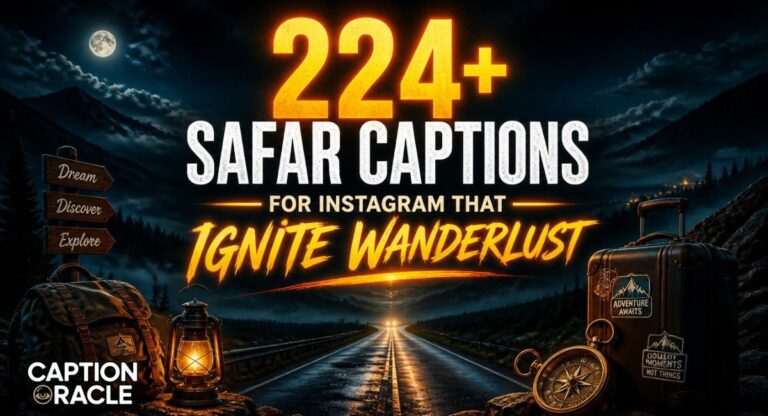 224+ Safar Captions for Instagram That Ignite Wanderlust