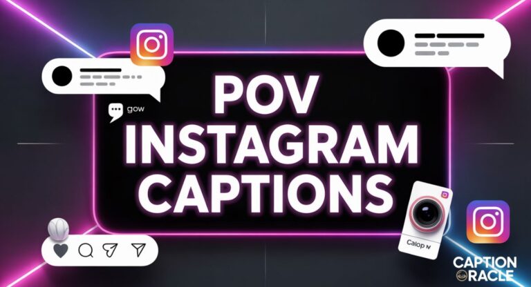 240+ POV Instagram Captions That Make Every Post Relatable