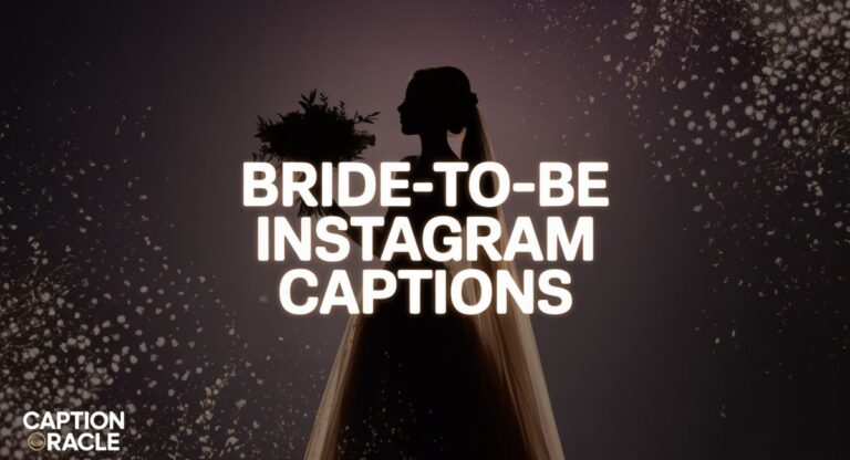 240+ Stunning Bride-to-Be Instagram Captions to Celebrate Her Big Moment