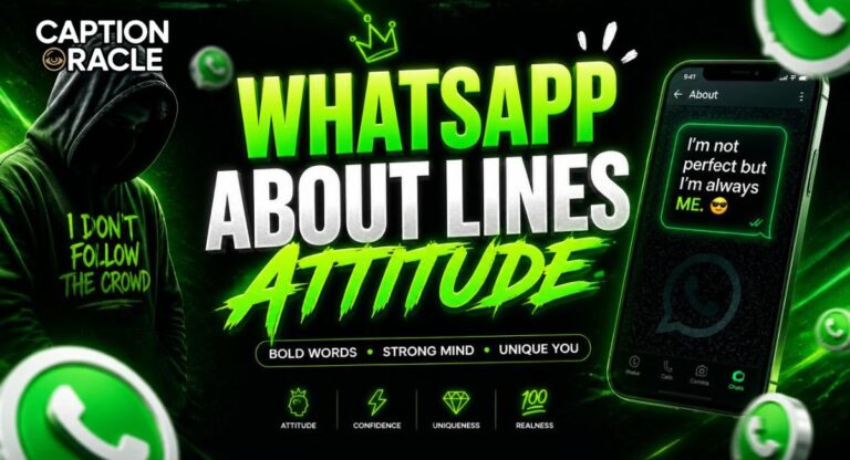 660+ WhatsApp About Lines Attitude to Impress Everyone