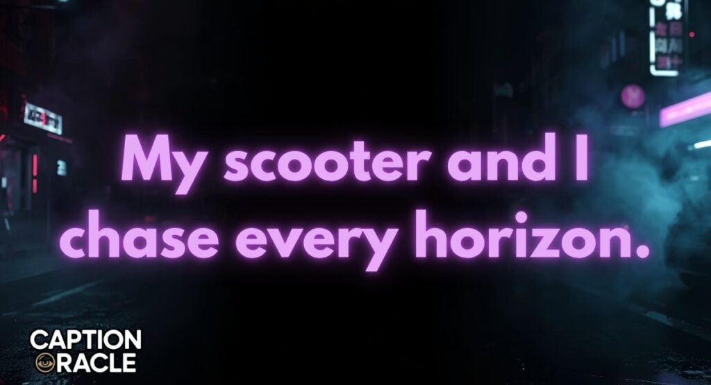 Adventure New Scooter Captions for Instagram