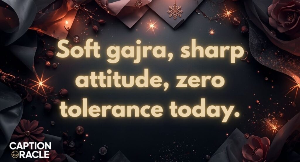 Attitude Gajra Captions for Instagram