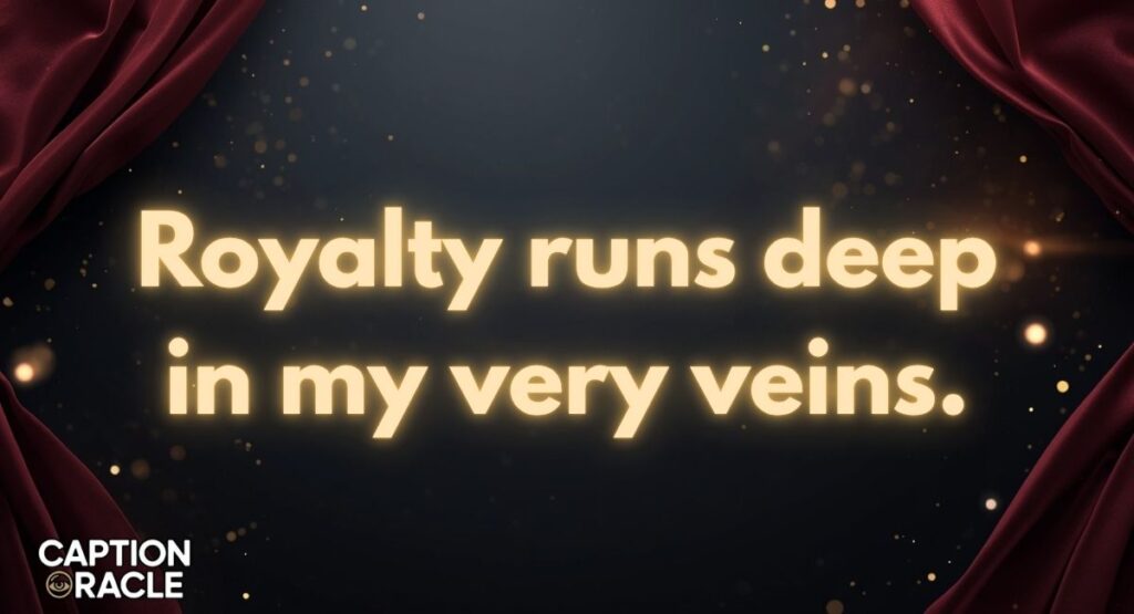 Best Royal Captions for Instagram