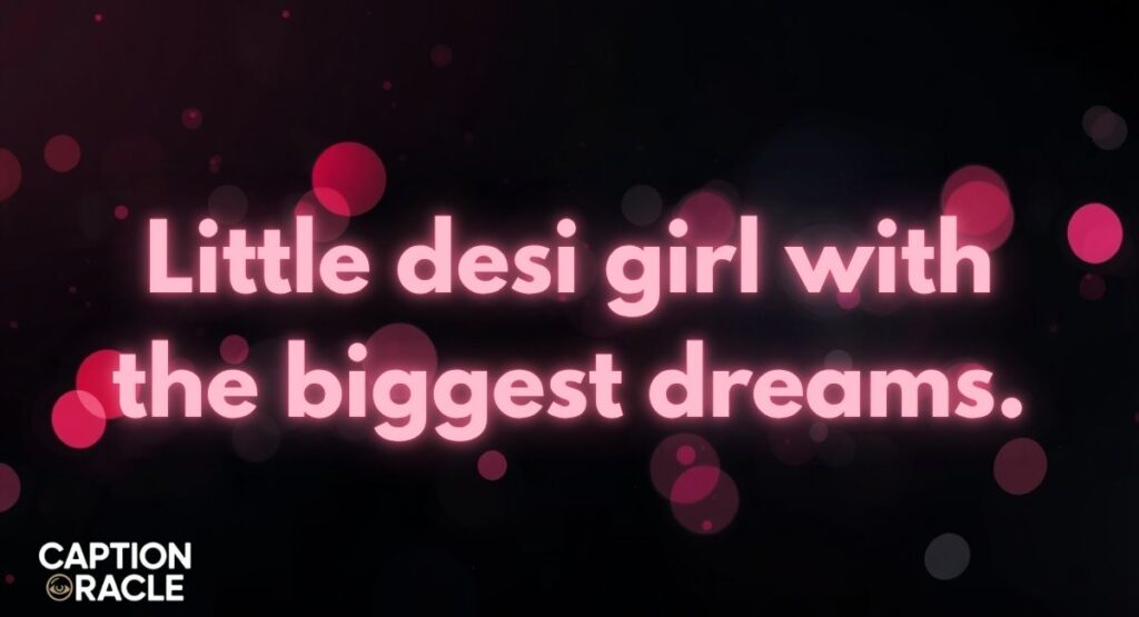 Cute Desi Girls Captions for Instagram