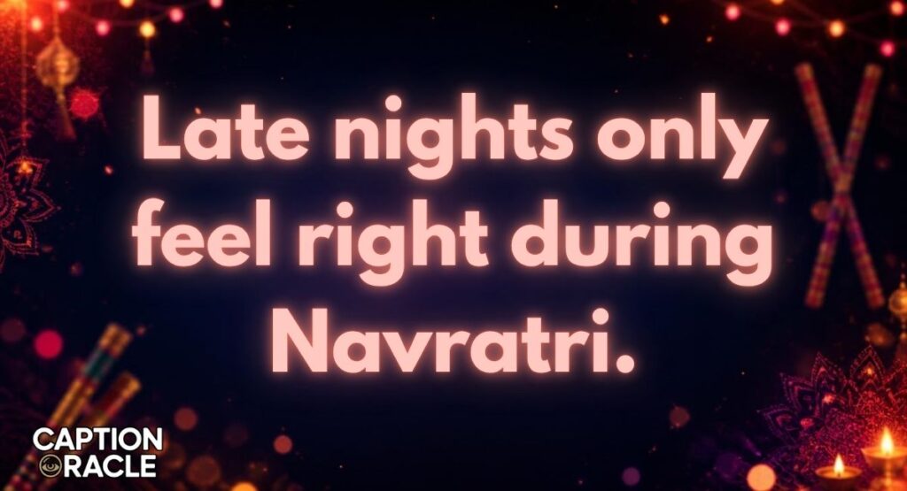 Garba Night Captions For Instagram