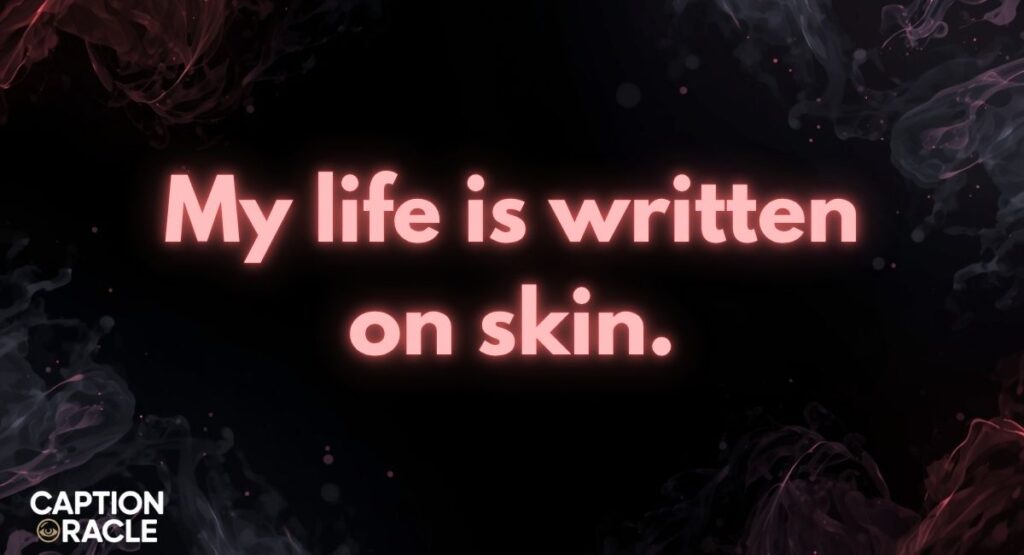 Inked Life Captions for Instagram
