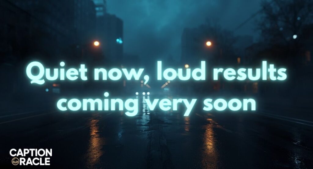 Motivational Silence Captions for Instagram