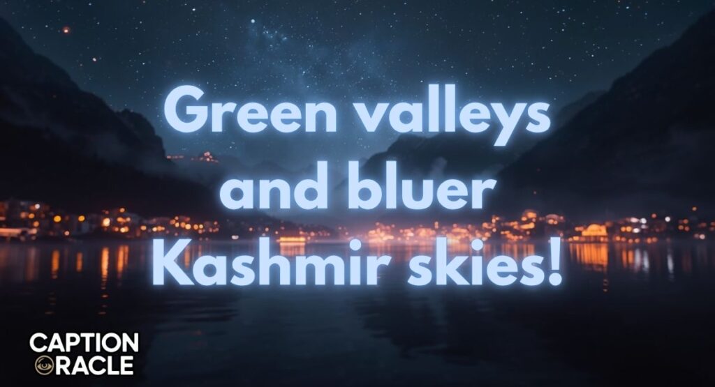 Nature Love Kashmir Captions