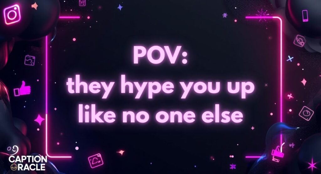 POV Captions for Friends on Instagram