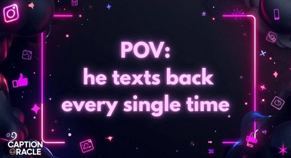 POV Captions for Instagram Love