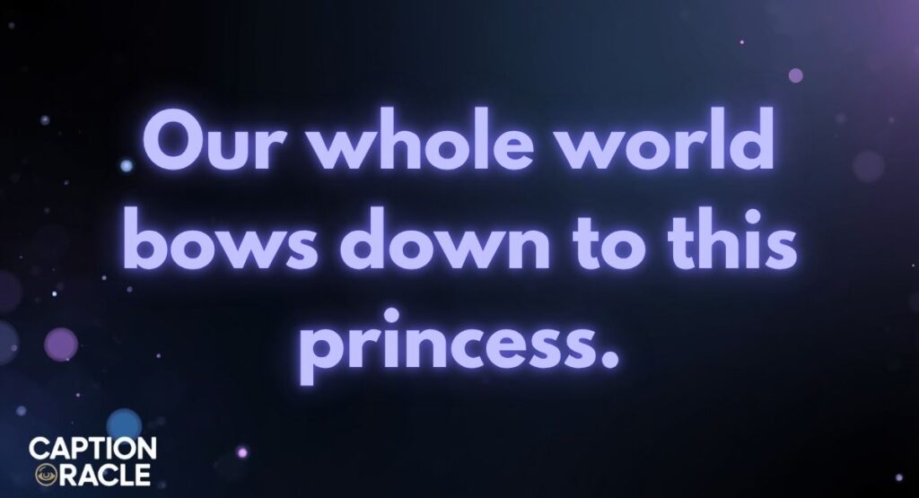 Princess Instagram Captions for Baby Girl