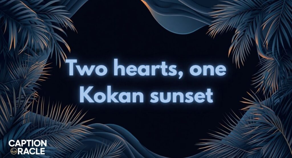 Romantic Kokan Captions for Instagram