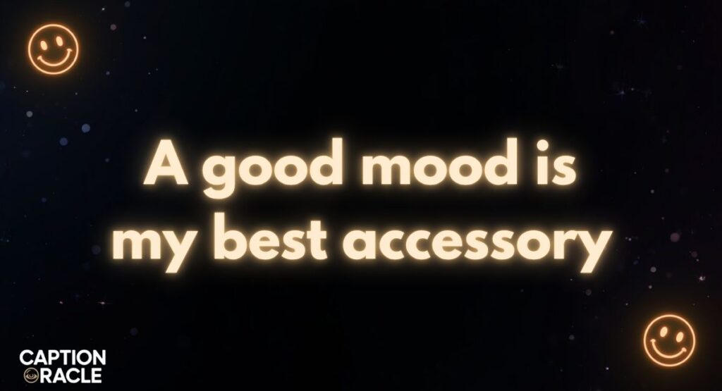 Stylish Good Mood Captions for Posts