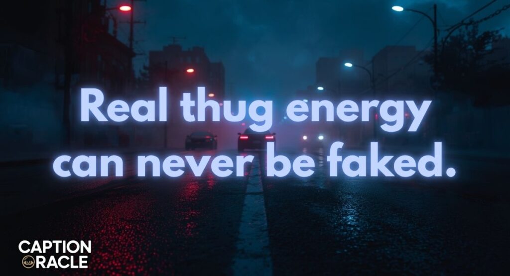 Thug Life Gangster Captions for Instagram