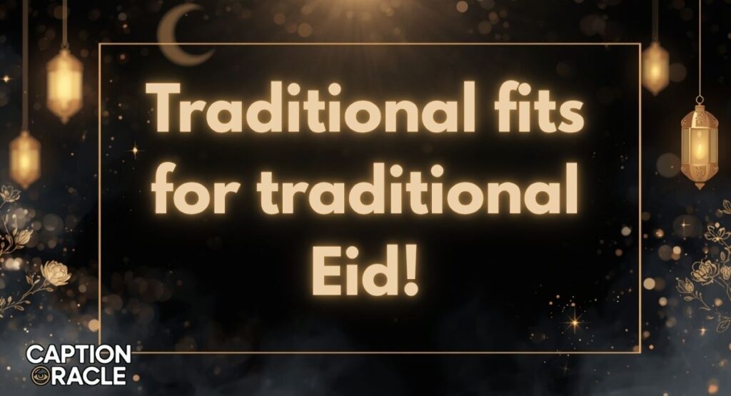 Traditional Eid Instagram Captions for Girls