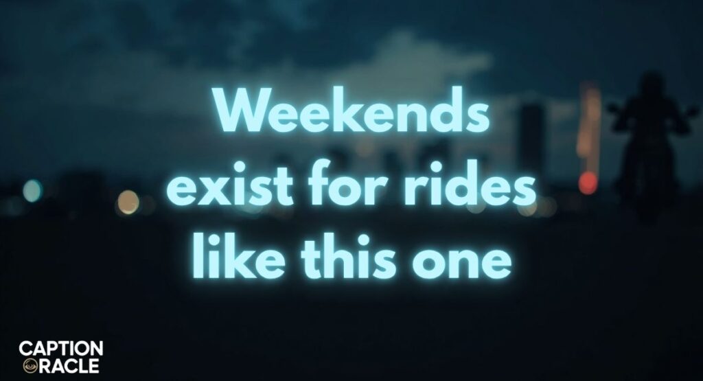 Weekend Ride Bike Captions