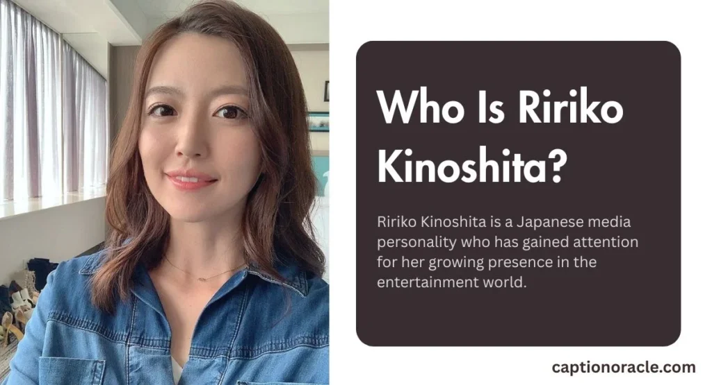 Who Is Ririko Kinoshita?