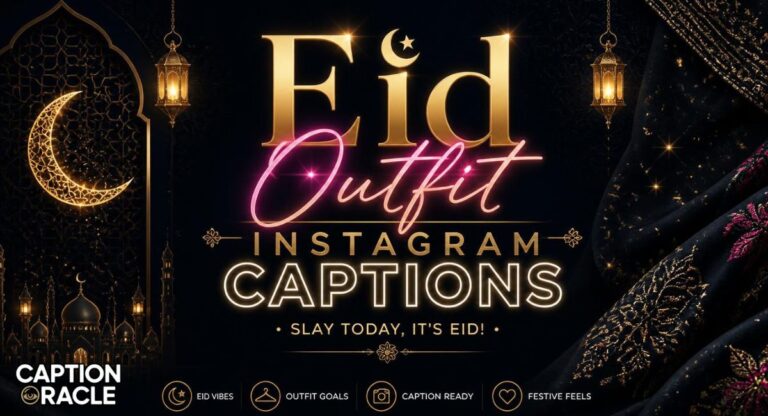 320+ Best Eid Outfit Instagram Captions to Make Your Look Viral